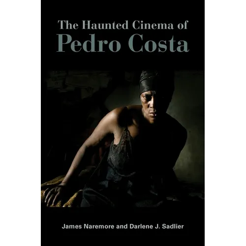 The Haunted Cinema of Pedro Costa