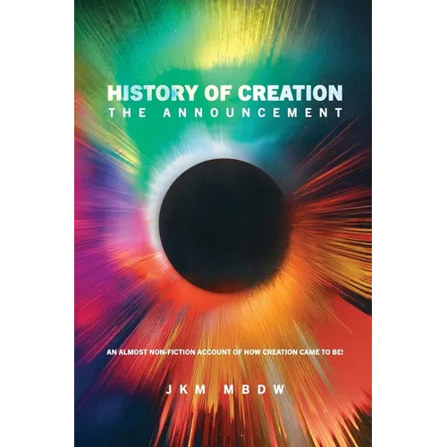 History of Creation: The Announcement