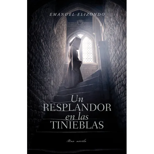 Un Resplandor En Las Tinieblas