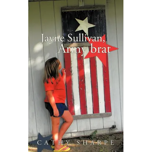 Jayne Sullivan, Army brat