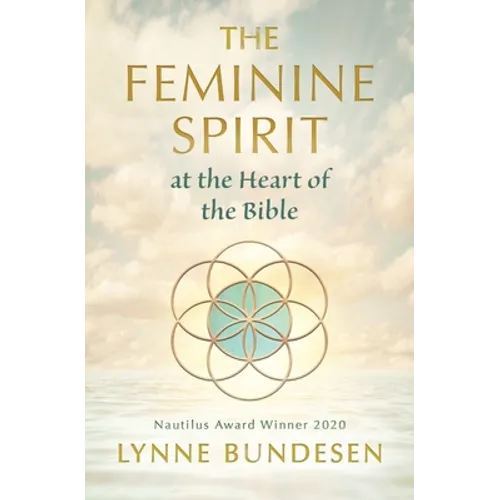 The Feminine Spirit at the Heart of the Bible