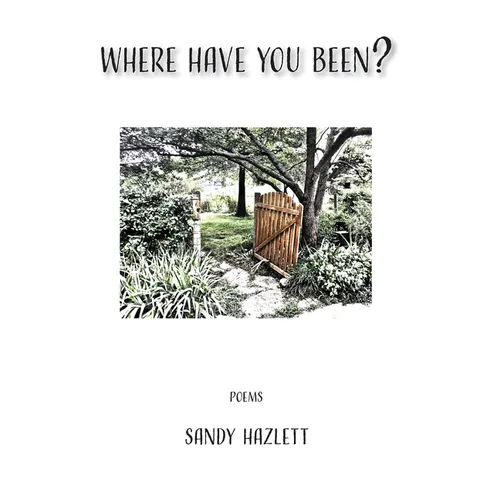 Where Have You Been?