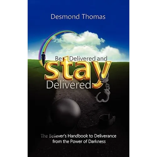 Be Delivered and STAY Delivered