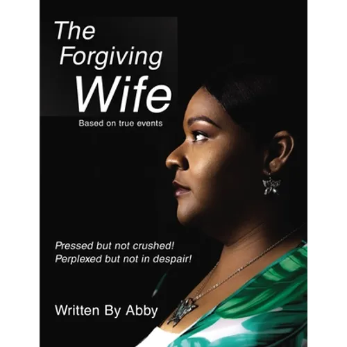 The Forgiving Wife