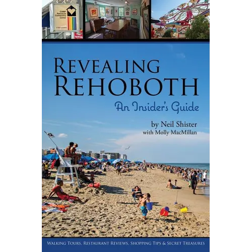 Revealing Rehoboth: An Insider's Guide