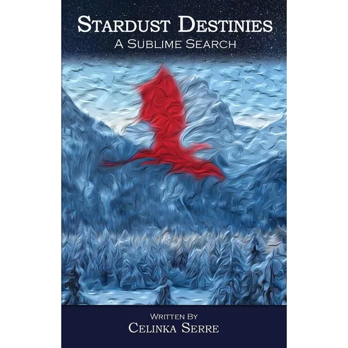 Stardust Destinies III A Sublime Search