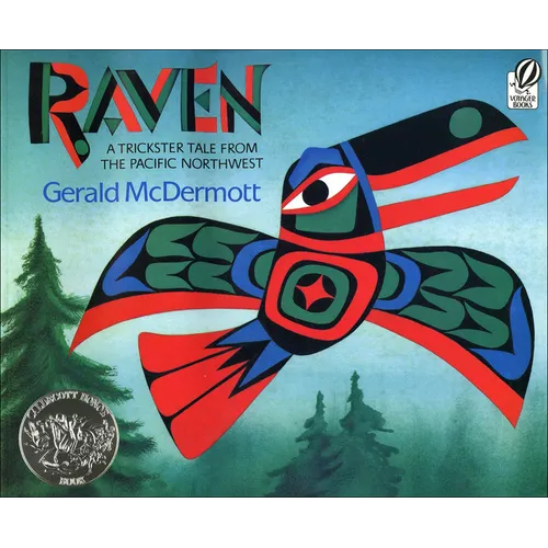 Raven: A Trickster Tale from the Pacific Northwest