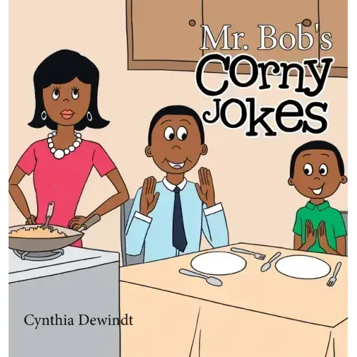 Mr. Bob's Corny Jokes