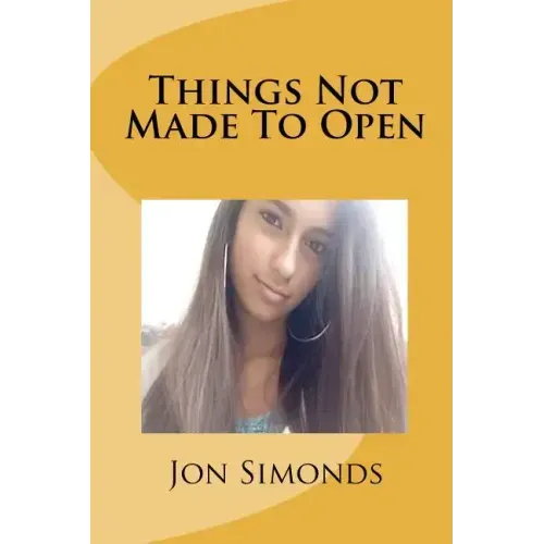 Things Not Made To Open