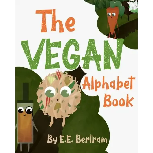 The Vegan Alphabet Book: Let's Learn the Alphabet - Vegan Style!