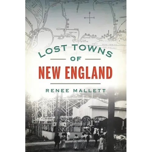 Lost Towns of New England