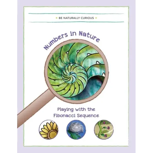 Numbers in Nature: Playing with the Fibonacci Sequence