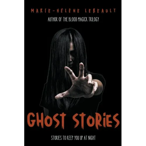 Ghost Stories: Stories to Keep You Up at Night