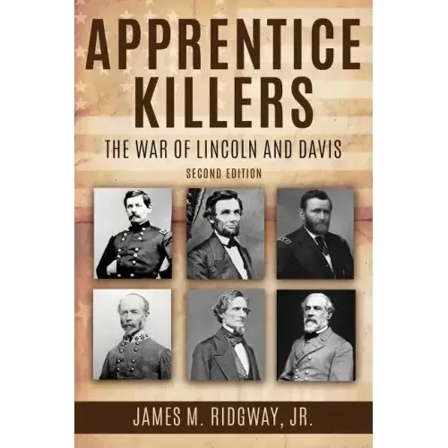 Apprentice Killers: The War of Lincoln and Davis