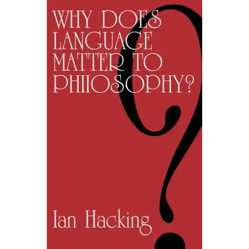 Why Does Language Matter to Philosophy?