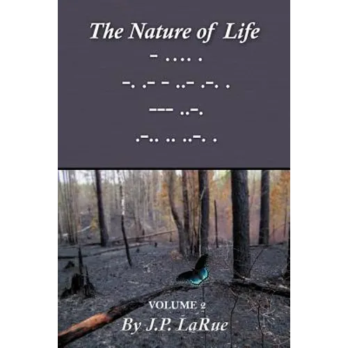 The Nature of Life: Volume 2