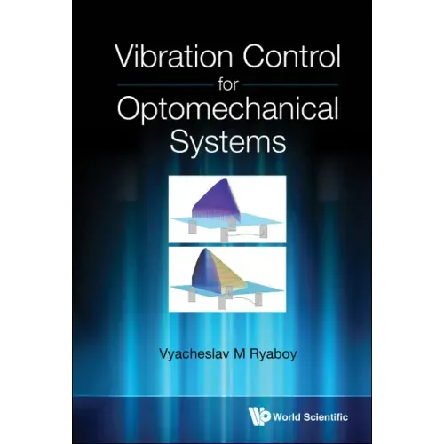 Vibration Control for Optomechanical Systems