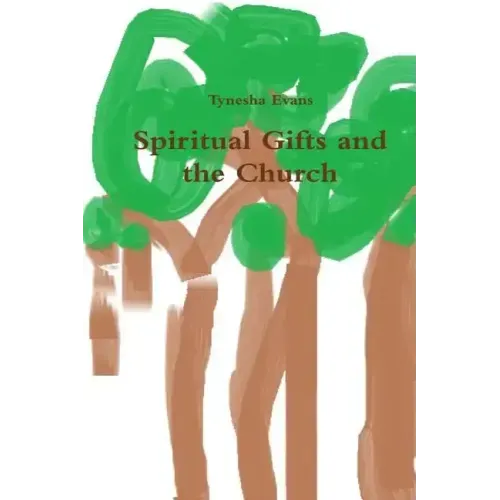 Spirtual Gifts and the Church