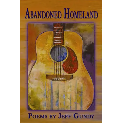 Abandoned Homeland: Poems