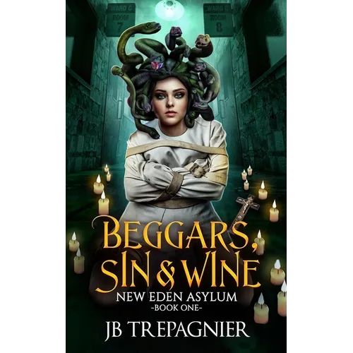 Beggars, Sin, and Wine