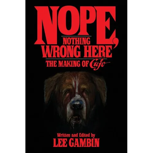 Nope, Nothing Wrong Here: The Making of Cujo