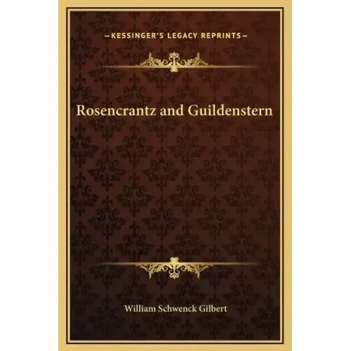 Rosencrantz and Guildenstern