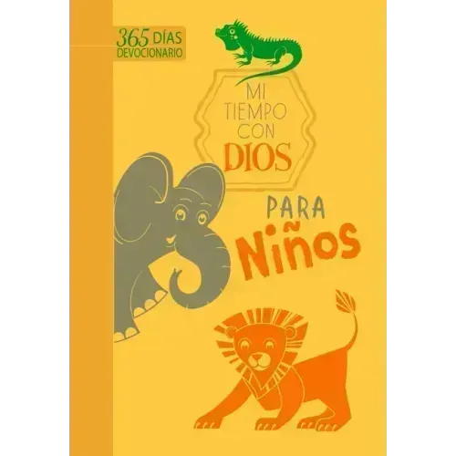 Mi Tiempo Con Dios Para Niños: 365 Días Devocionario