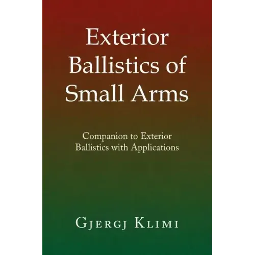 Exterior Ballistics of Small Arms