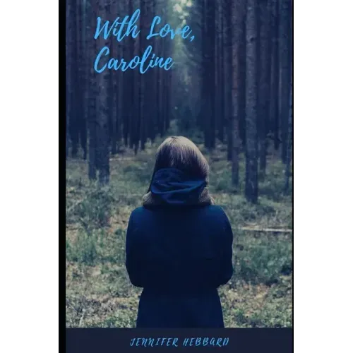 With Love, Caroline