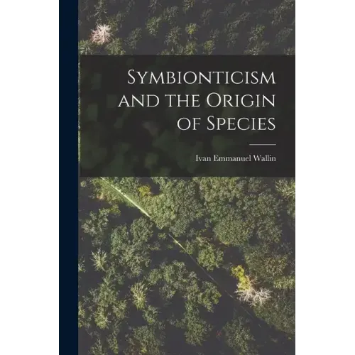 Symbionticism and the Origin of Species