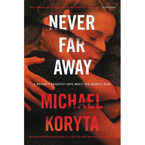 Never Far Away