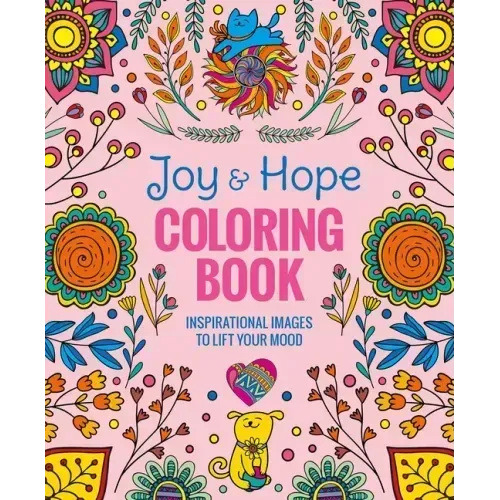 Joy & Hope Coloring Book: Inspirational Images to Lift Your Mood