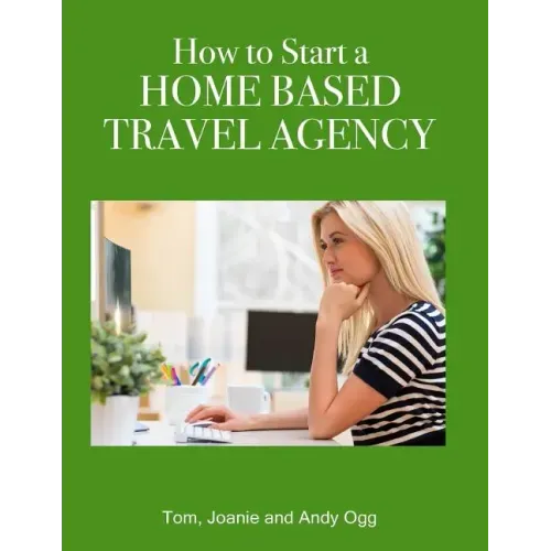 How to Start a Home Based Travel Agency