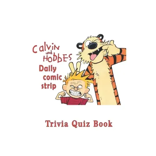 Calvin and Hobbes: Daily comic strip Trivia Quiz Book