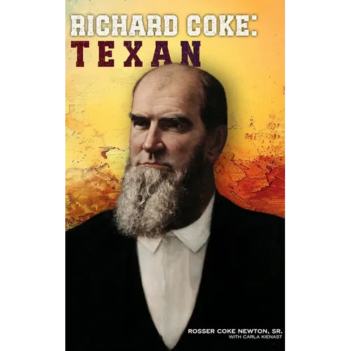 Richard Coke: Texan
