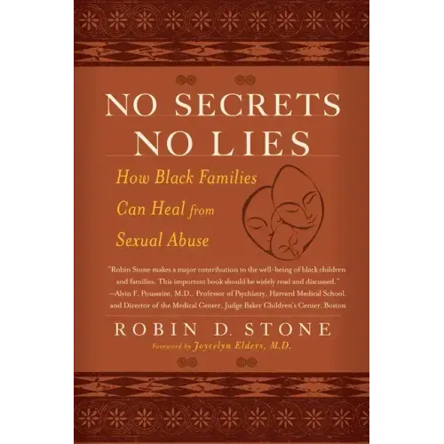 No Secrets No Lies: How Black Families Can Heal from Sexual Abuse