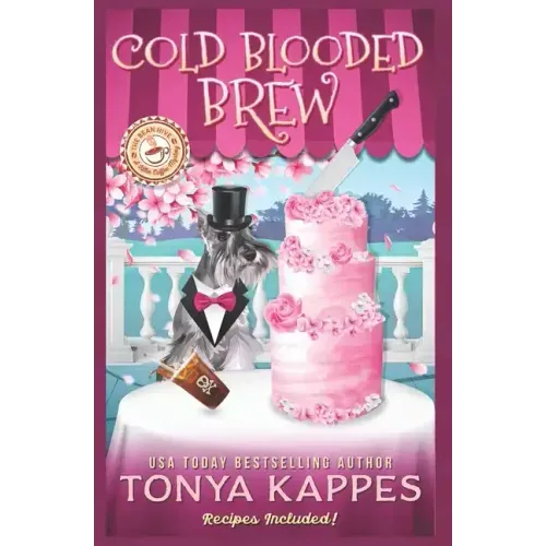 Cold Blooded Brew: A Cozy Mystery (A Killer Coffee Mystery Series Book Four)