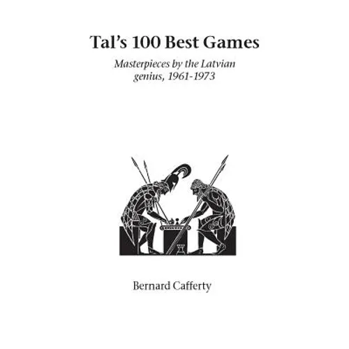 Tal's Hundred Best Games