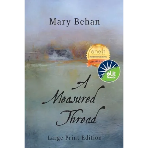 A Measured Thread: Large Print Edition