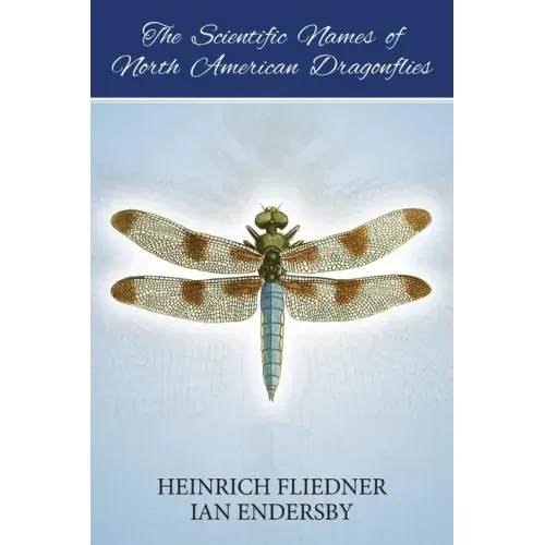 The Scientific Names of North American Dragonflies