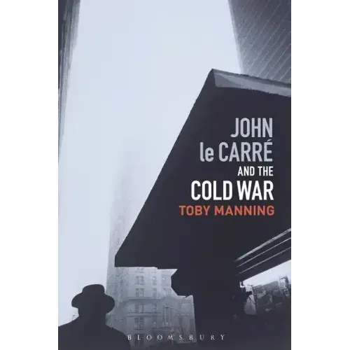 John le Carré and the Cold War