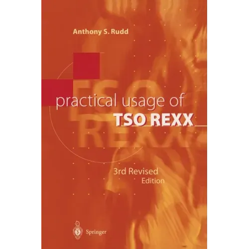Practical Usage of TSO REXX