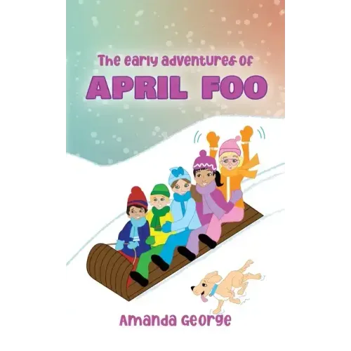 The Early Adventures of April Foo