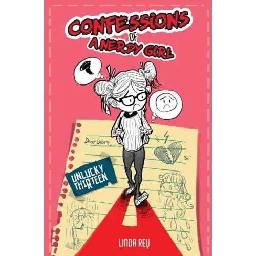 Unlucky Thirteen: Diary #2 (Confessions of a Nerdy Girl Diaries)