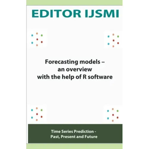 Forecasting Models - an Overview With The Help Of R Software