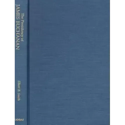 The Presidency of James Buchanan