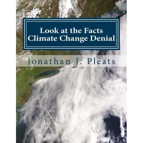 Look at the Facts: Climate Change Denial