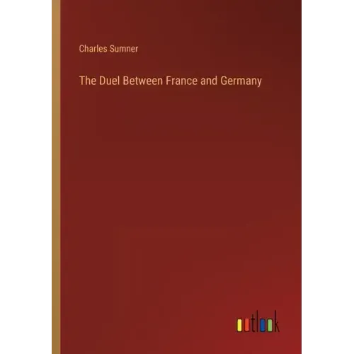 The Duel Between France and Germany