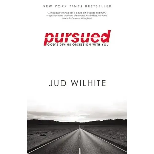 Pursued: God's Divine Obsession with You