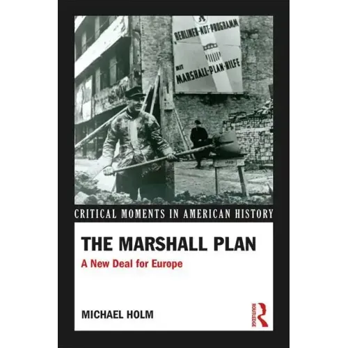 The Marshall Plan: A New Deal for Europe